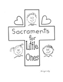 Catholic Sacraments for little ones