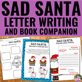 Sad Santa - Book Companion and Letter Writing Resource