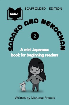 Preview of Japanese Graded CI Readers Level 1: Sadako and Nekochan Scaffolded Edition