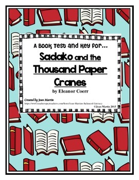 Preview of Sadako and the Thousand Paper Cranes: A Book Test and Key by Jean Martin