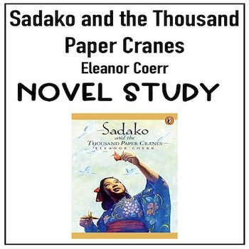 Preview of Sadako and the Thousand Paper Cranes (Novel Study)