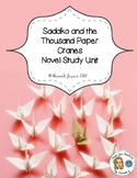 Sadako and the Thousand Paper Cranes Novel Study Unit