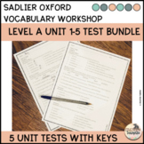Sadlier Oxford Vocabulary Workshop Level A Unit 1-5 Test Bundle