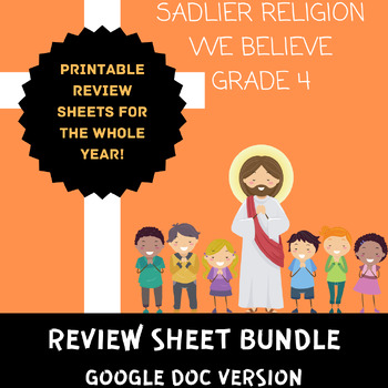 Preview of Sadlier Religion We Believe Grade 4 COMPLETE Review Sheet Bundle *PRINT VERSION*