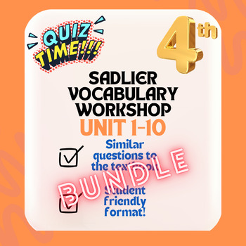 Preview of Sadlier Vocabulary Workshop 4th Grade: Quizzes 1-10! BUNDLE