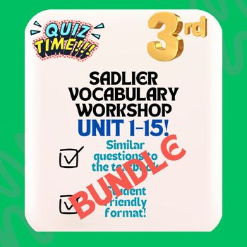 Preview of Sadlier Vocabulary Workshop 3rd Grade (GREEN) Quiz 1-15 BUNDLE!
