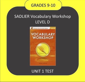 Preview of Sadlier Vocabulary Workshop Level D Unit 1 TEST