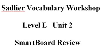 Preview of Sadlier Vocabulary Workshop Level E Unit 2 SmartBoard Review