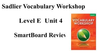 Preview of Sadlier Vocabulary Workshop Level E Unit 4 SmartBoard Review