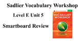 Sadlier Vocabulary Workshop Level E Unit 5 Smartboard Review