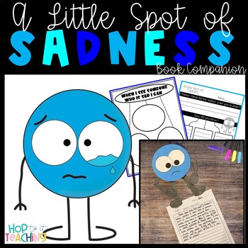 Preview of Sadness in Students (Pairs well with A Little Spot of Sadness)
