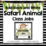 Safari Animals Classroom Jobs Decor - Bold Black/White & W