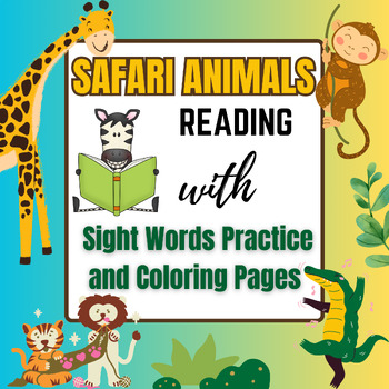 Preview of Safari Animals Reading Passages Worksheet, Sight word practice & coloring pages