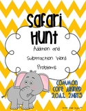Addition and Subtraction Word Problems: Safari Hunt