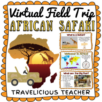 Preview of African Safari Virtual Field Trip - The Savanna
