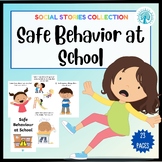 Safe Behavior at School Social Story