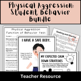 Calm Body, Safe Body: Physical Aggression Student Behavior Bundle