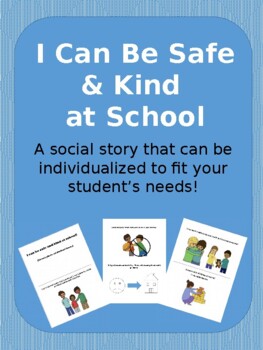 Preview of I Can Have a Safe Body & Be Kind Social Story [Editable]