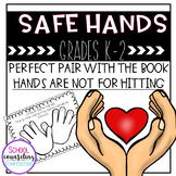 Safe Hands and Safe Body Activites for Grades K-2