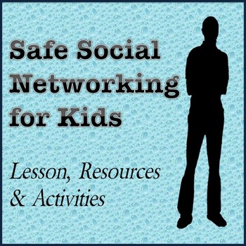 Preview of Safe Social Networking Lesson