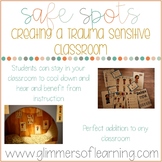Safe Spot: Creating A Trauma-Sensitive Classroom