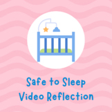 Safe to Sleep Video Reflection