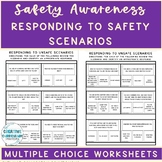 Safety Awareness Responding to Varied Safety Scenarios Worksheets