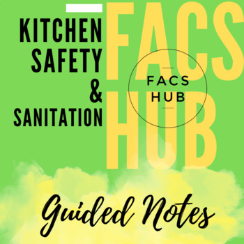 Preview of Safety & Sanitation in the Kitchen Guided Notes (Google Doc)