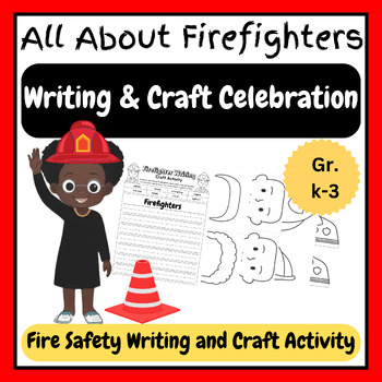 Preview of Safety Stars: Write About Firefighters & Create Crafts(Grades K-3)Bulletin Board