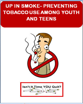 Preview of Smoking- "Up In Smoke-Preventing/quitting Tobacco Use. CDC Standards 1,2,5