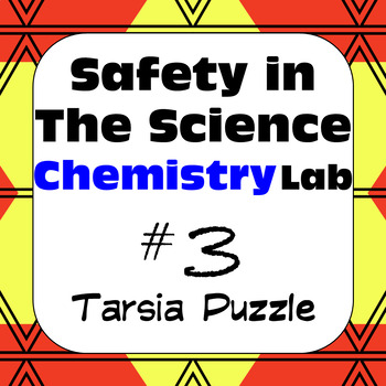 Preview of Safety in the Chemistry Laboratory Best Practices #3 Tarsia Puzzle