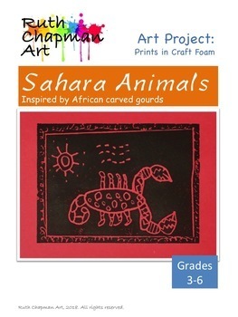 Preview of Sahara Animals: Prints with Craft Foam Art Lesson for Grades 3-6