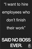 Said No Boss Ever Poster