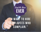 Said No Boss Ever Posters