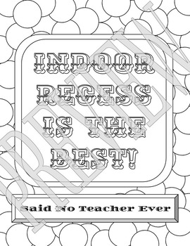 Said No Teacher Ever Coloring Page Indoor Recess