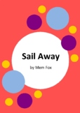 Sail Away - The Ballad of Skip and Nell by Mem Fox - Worksheets