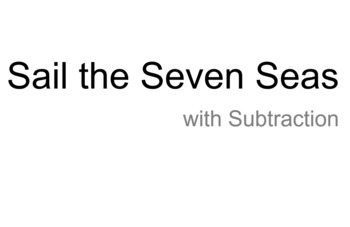 Preview of Sail the Seven Seas with Subtraction