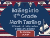Sailing into 4th Grade Math Testing- 12 Weeks of Review an