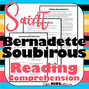 Preview of Saint Bernadette: Reading Comprehension Passage & Questions: Catholic Lesson!