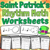 Saint Patrick's Day Music Worksheets | Rhythm Math Activities