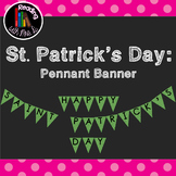 Saint Patrick's Day Pennant Banner Bunting