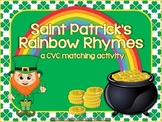 Saint Patrick's Rainbow Rhymes ~ CVC Activity