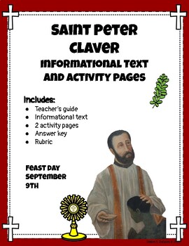 Preview of Saint Peter Claver Informational Text and Activity Pages with paragraph writing