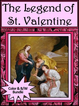 Preview of Valentine's Day Activities: The Legend of Saint Valentine Bundle - Color&BW