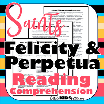 Preview of Saints Felicity & Perpetua: Reading Comprehension Passage & Questions: Catholic!