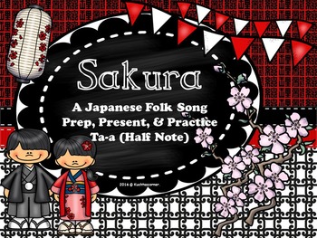 Preview of Sakura:Cherry Blossoms-Japanese Folk Song-Prep/Pres./Pract.-Ta-a PPT Ed