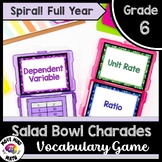Salad Bowl Charades: 6th Grade Math Full Year Vocabulary (