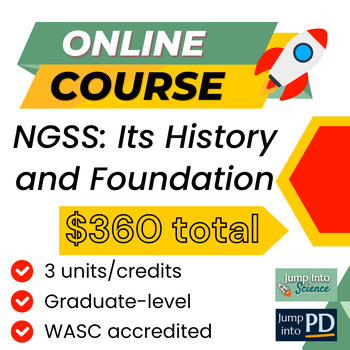 Preview of Salary Advancement Course | NGSS: Its History and Foundation (3 units)