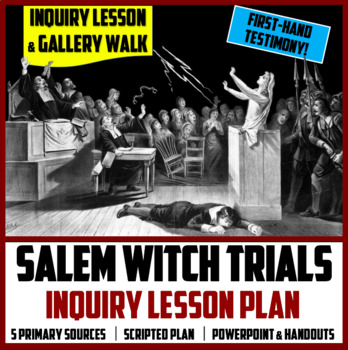 Preview of Unit 1: Lesson #10 - Salem Witch Trials Inquiry Lesson (Colonial America)
