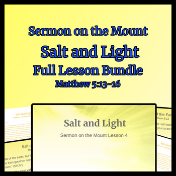 Preview of Salt and Light Full Lesson Pack (Sermon on the Mount Matthew 5)
